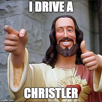 I Drive a Christler
